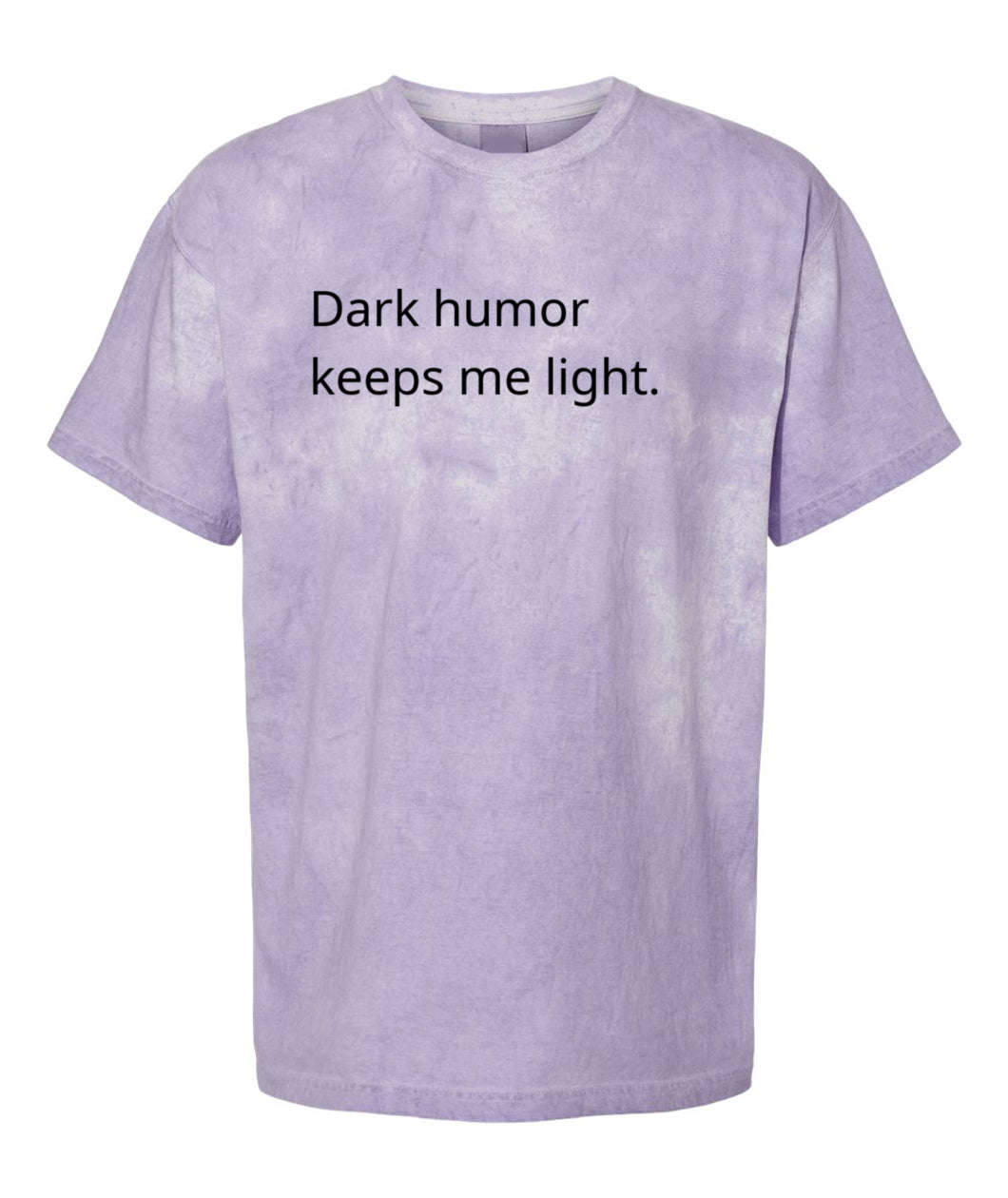 Cynical Tee Shirt (Dark humor keeps me light)