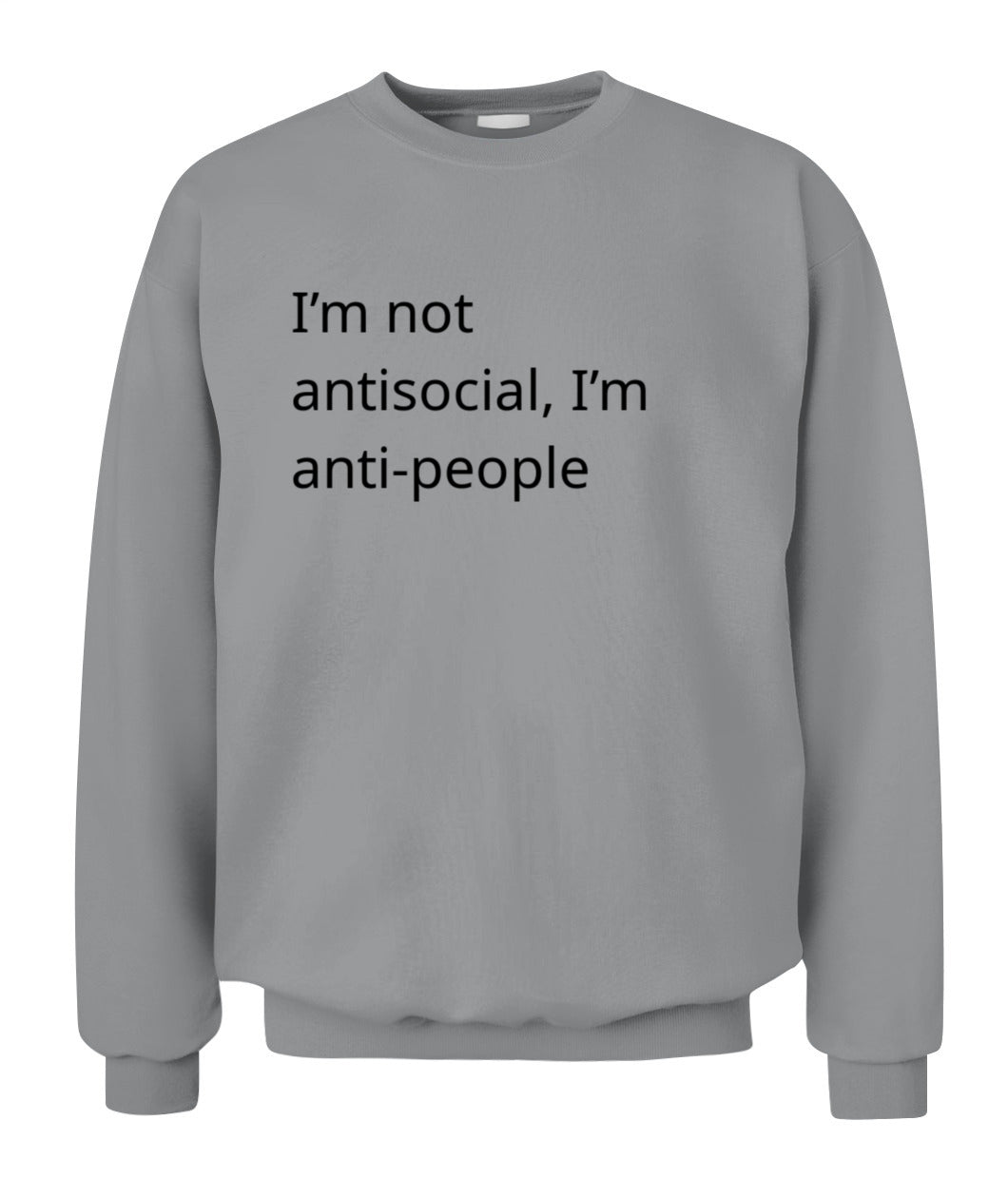 Cynical Sweater (I'm not anti-social, just anti-people)