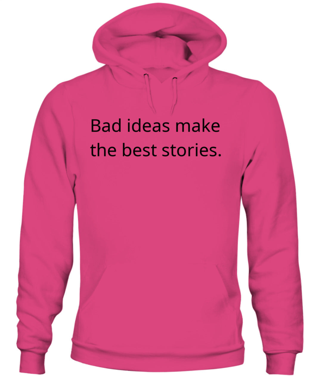 Cynical Hoodie (Bad ideas make the best stories)