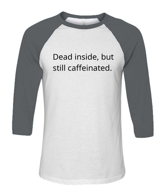 Cynical Crew Neck (Dead inside, but still caffeinated.)